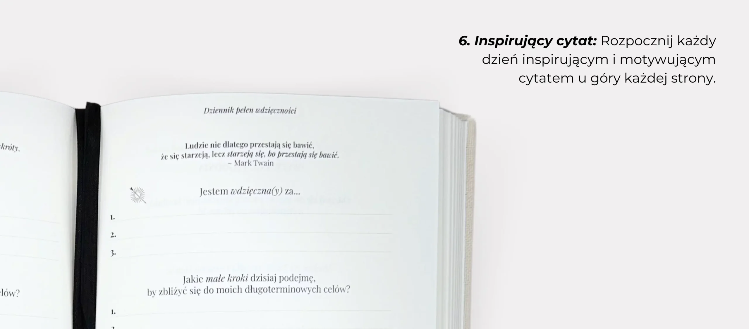 6. Inspirujący cytat: Rozpocznij każdy dzień inspirującym i motywującym cytatem u góry każdej strony.